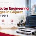 Computer Engineering Colleges In Gujarat For Careers