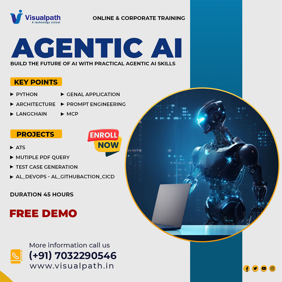 Hyderabad, Education, Agentic AI Training | Upcoming Online Free Demo