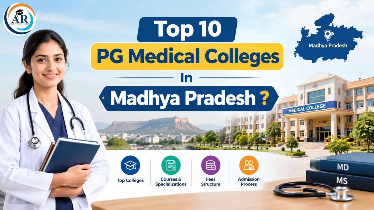 Bhopal, Education, Top 10 PG Medical Colleges In Madhya Pradesh: Fees & Admission 2026