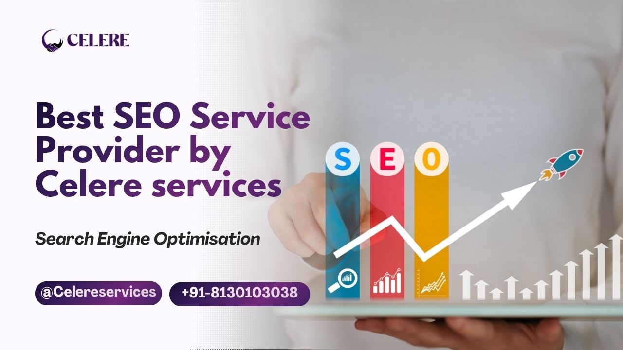 Noida, Marketing, Best SEO Service Provider | Celere Services