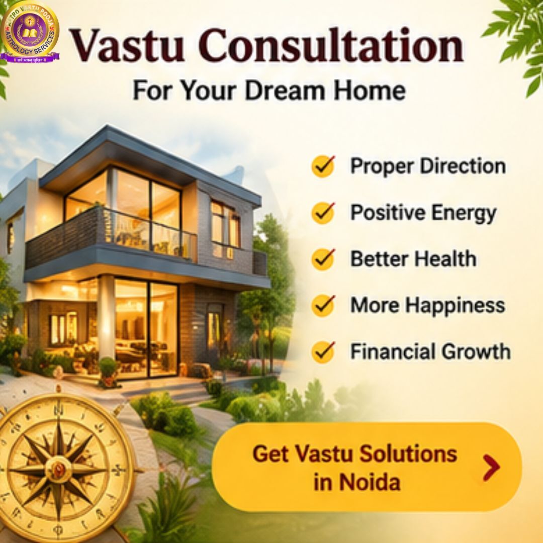 Noida, Counseling, Astro Vastu Pooja &ndash; Best Vastu Consultant & Vedic Astrologer In Noida