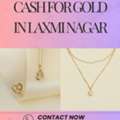 Can I Get Instant Money For My Old Gold Jewelry In Laxmi Nagar?