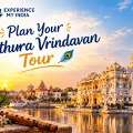 Plan Your Mathura Vrindavan Tour With Expert Travel Guidance