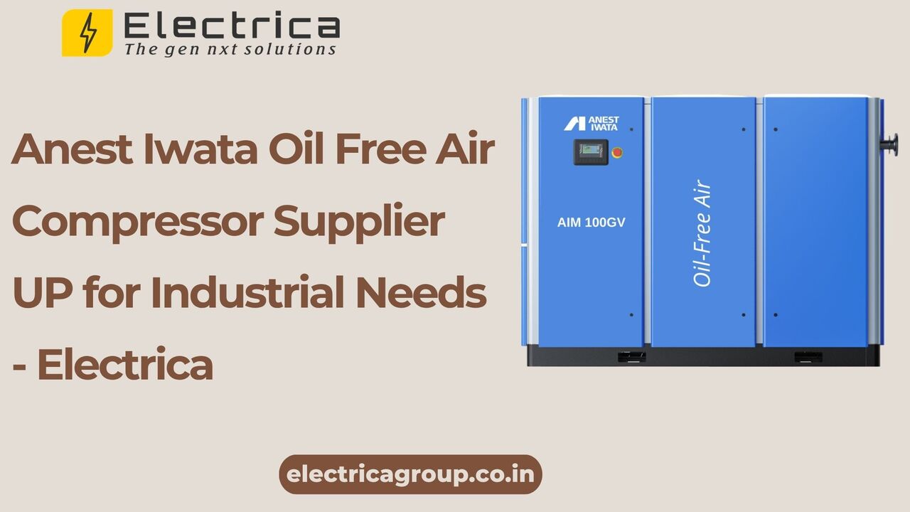 Lucknow, Industrial Machinery, Anest Iwata Oil Free Air Compressor Supplier UP For Industrial Needs - Electrica