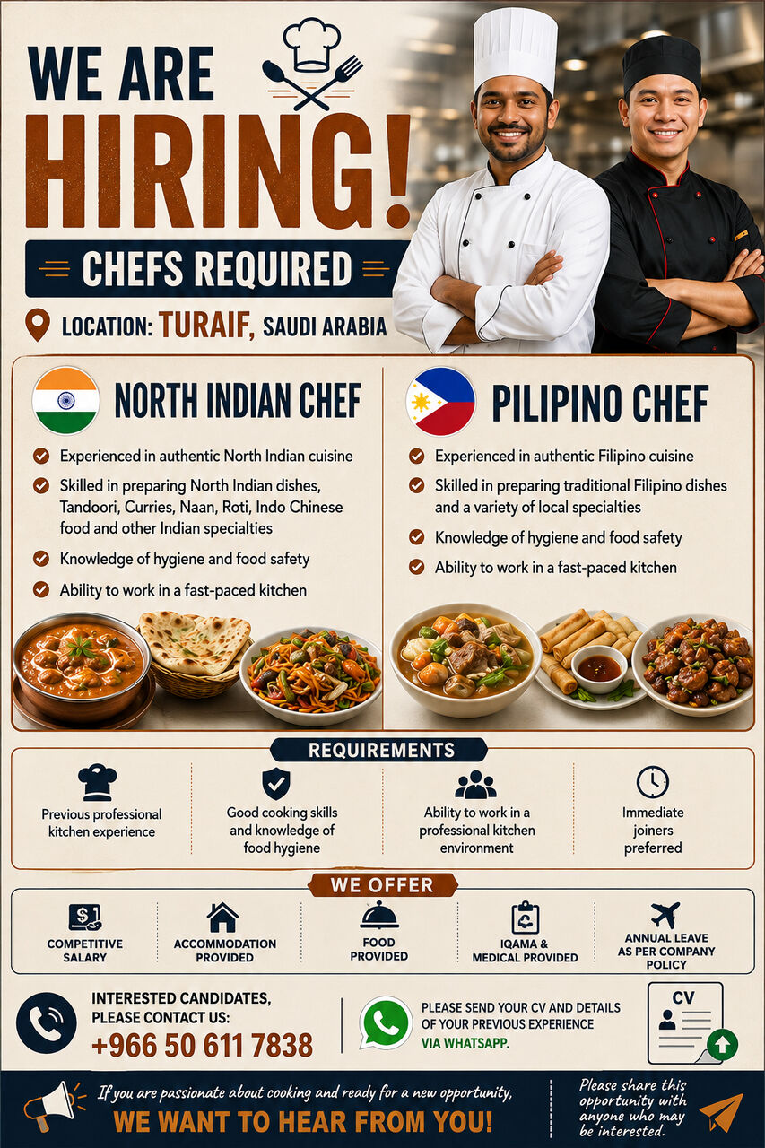 Turaif, Jobs, REQUIRED NORTH INDIAN AND PILIPINO CHEF