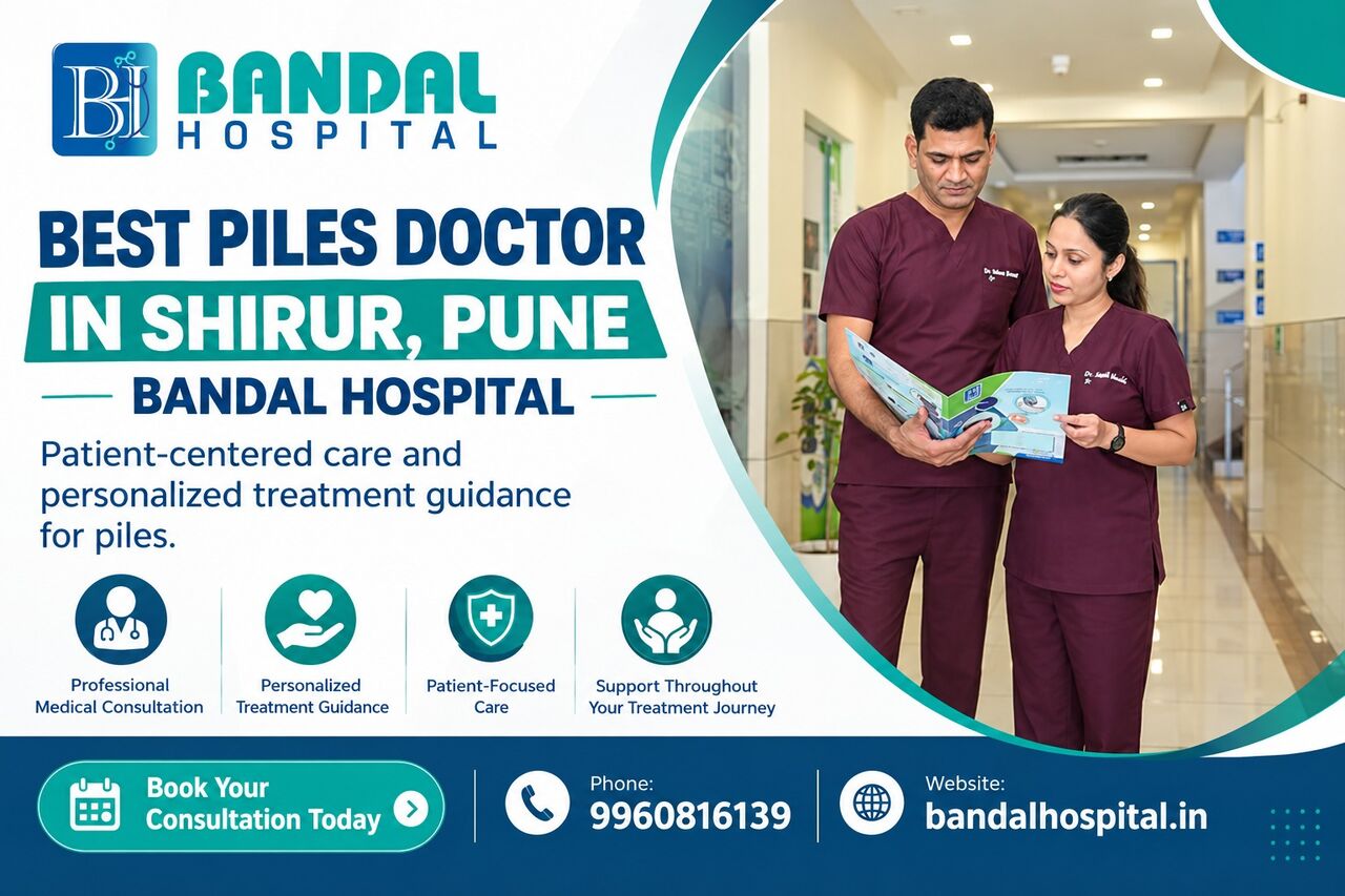 Pune, Medical, Best Piles Doctor In Shirur Pune