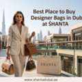Best Place To Buy Designer Bags In Dubai At ŚHANTA