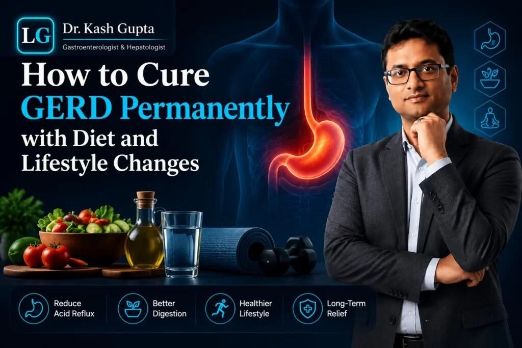 London, Health, Know How To Cure GERD Permanently From Dr. Kash Gupta