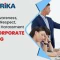 Prevention Of Sexual Harassment At Workplace: Building A Safe And Respectful Work Environm