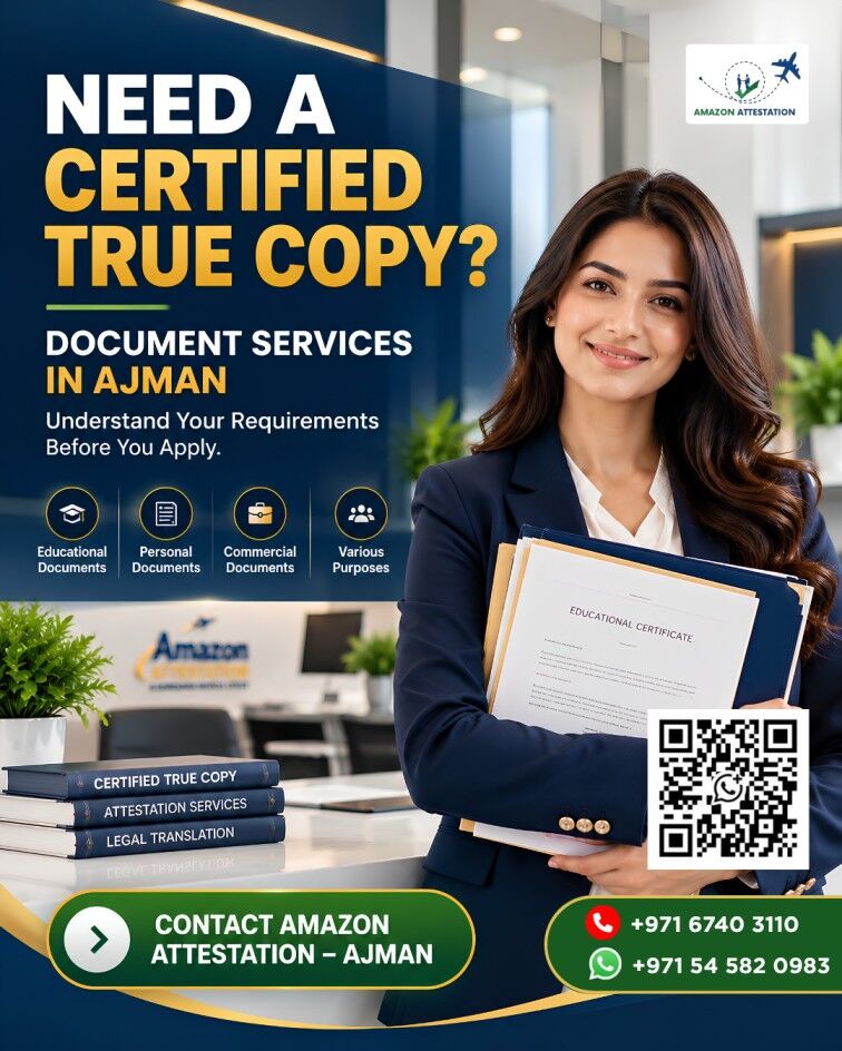 Ajman, Legal, Need Certified True Copy Attestation In Ajman? Contact Amazon Attestation