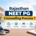 Rajasthan NEET PG Counselling Process 2026: Complete Admission Guide