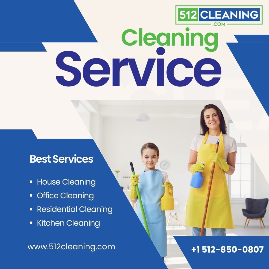 Austin, Cleaning, Cleaning Services Austin, Texas | Trusted 512cleaning Team