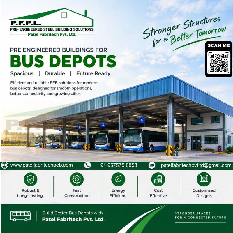 Bhopal, Construction, Patel Fabritech Pvt. Ltd.: Premier Pre-Engineered Building Manufacturer For Bus Depots