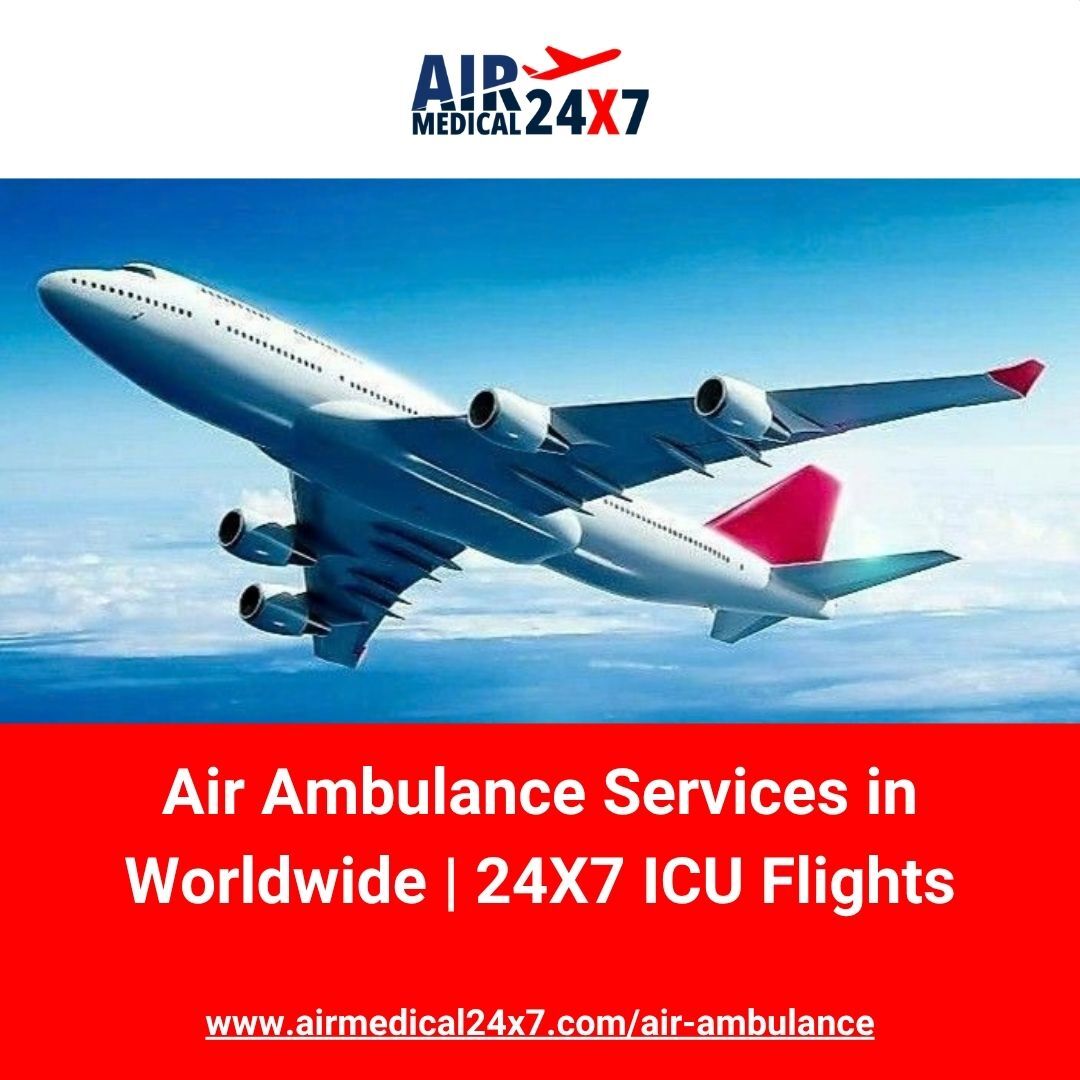 Dubai, Medical, Air Ambulance Services In Worldwide | 24X7 ICU Flights