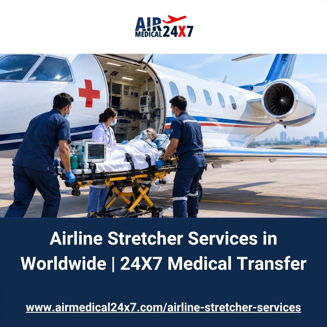 Dubai, Medical, Airline Stretcher Services In Worldwide | 24X7 Medical Transfer