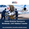 Airline Stretcher Services In Worldwide | 24X7 Medical Transfer