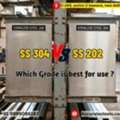INR 131,  SS 202 Vs 304 Differences & Uses L Price Per Kg