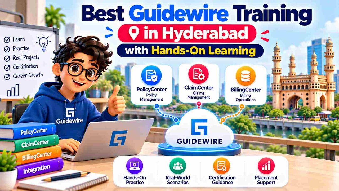 Hyderabad, Education, Best Guidewire Training In Hyderabad With Hands-On Learning