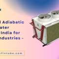 Industrial Adiabatic Cooler Water Saving In India For Modern Industries - Mfintube