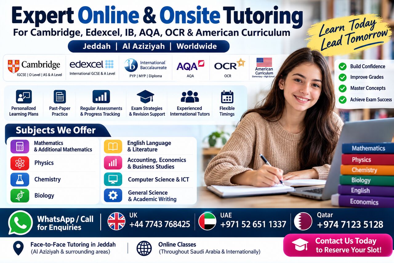 Al Aziziyah, Lessons Offered, Expert Online & Onsite Tutoring | Cambridge, Edexcel, IB, AQA, OCR & American Curriculum &ndash;