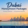 Celebrate Your New Beginning With A Romantic Dubai Honeymoon Getaway