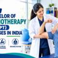 List Of Top BACHELOR OF PHYSIOTHERAPY(BPT) Universities And Colleges In India