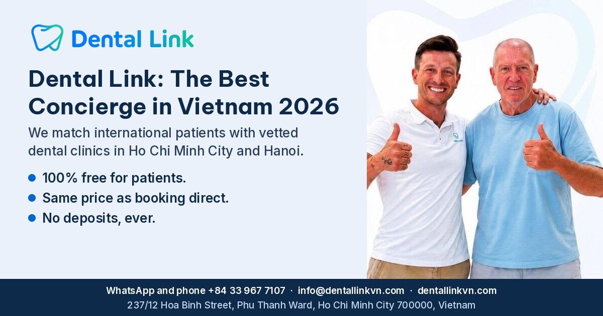 Ho Chi Minh City, Health, Dental Link: The Best Dental Concierge In Vietnam 2026