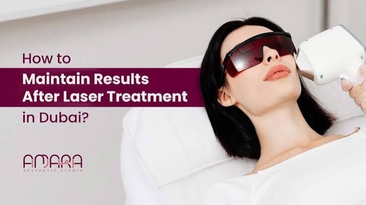 Dubai, Beautician, How To Maintain Results After Laser Treatment In Dubai