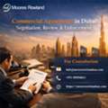 Commercial Agreement Services In Dubai UAE: Drafting, Review And Enforcement
