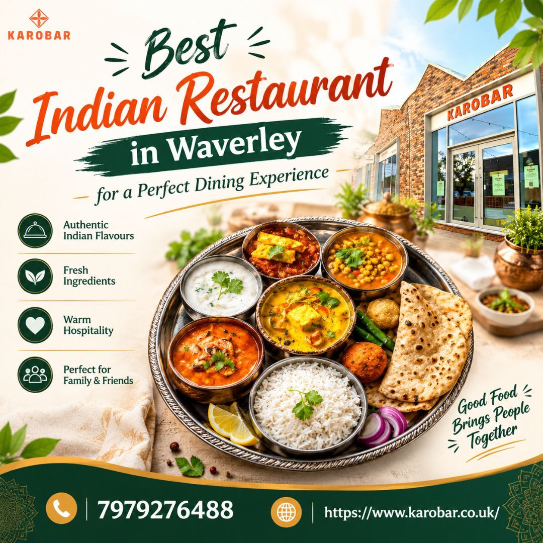 London, Food & Drink, Best Indian Restaurant In Waverley For A Perfect Dining Experience