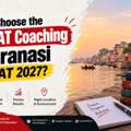 How To Choose The Best CAT Coaching In Varanasi For CAT 2027?