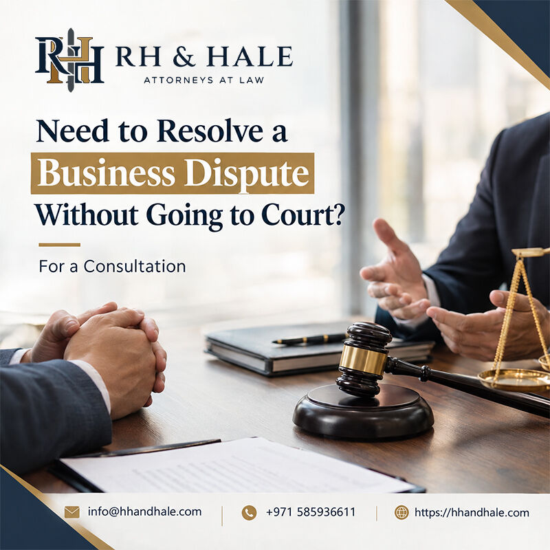 Deira, Legal, Need To Resolve A Business Dispute Without Going To Court?