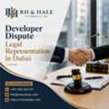 Developer Dispute Legal Representation In Dubai | Expert Real Estate Lawyers