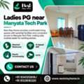 Ladies PG Near Manyata Tech Park
