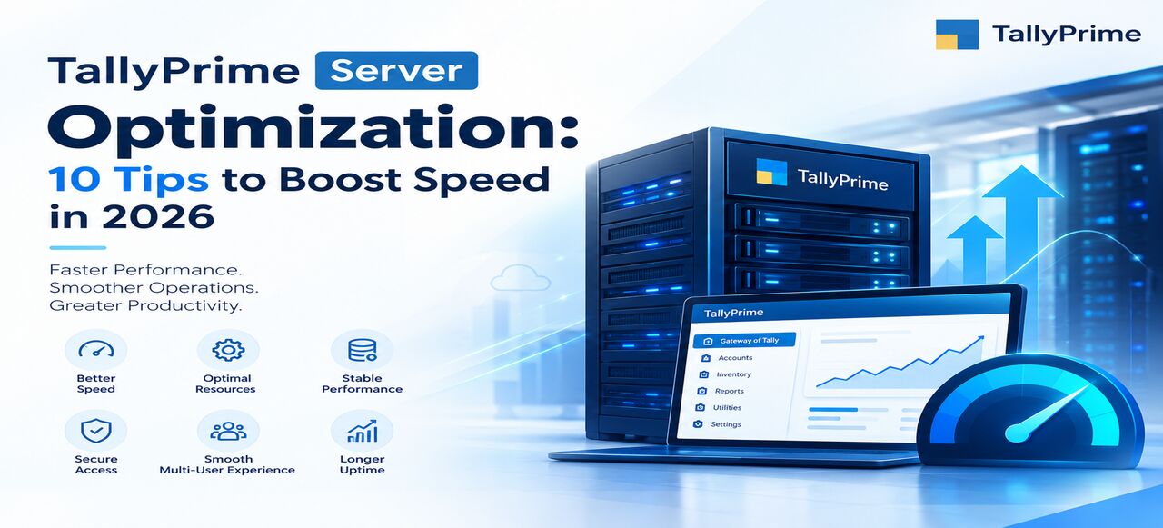 Noida, Computer, TallyPrime Server Optimization: 10 Tips To Boost Speed In 2026