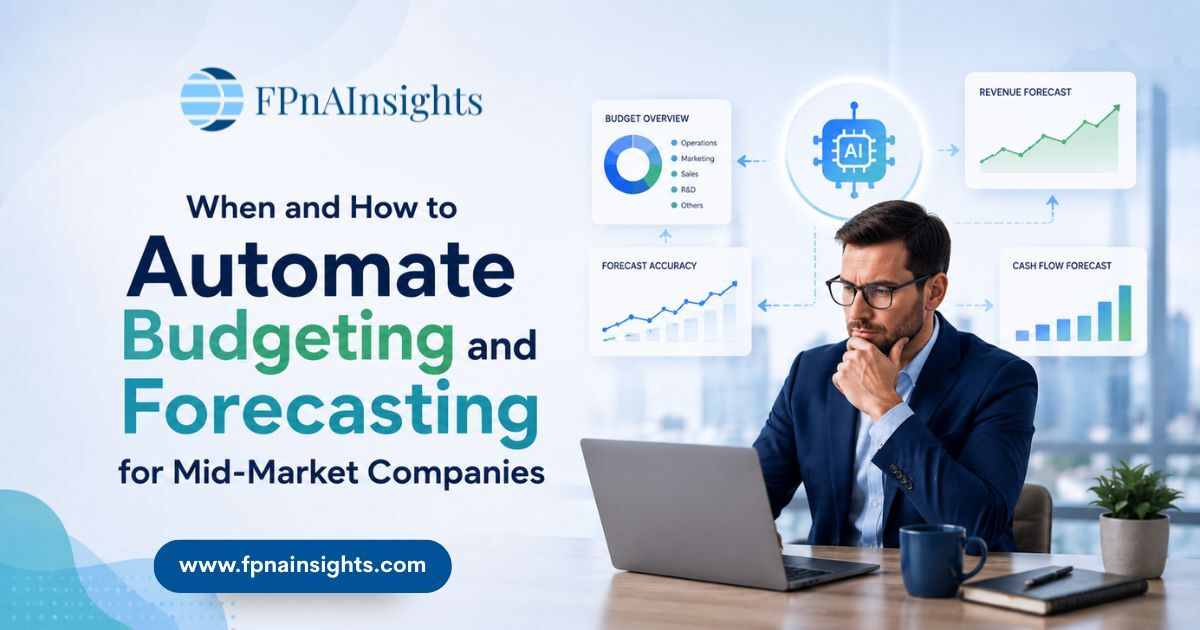 Dallas, Financial, When And How To Automate Budgeting And Forecasting For Mid-Market Companies