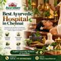 Best Ayurvedic Hospital In Chennai For Holistic Wellness