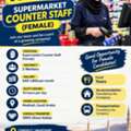 WE ARE HIRING Female  &ndash; SUPERMARKET COUNTER STAFF Females