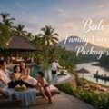 Top Rated Bali Family Vacation Packages With Water Sports Included