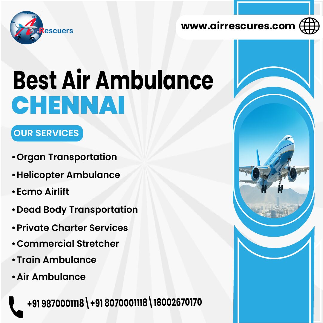 Chennai, Health, Book An Air Ambulance In Chennai For Medical Travel