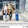 What Is The Group Booking Policy Of Singapore Airlines?