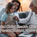 Essential Child Health Checkups Every Parent Should Know About