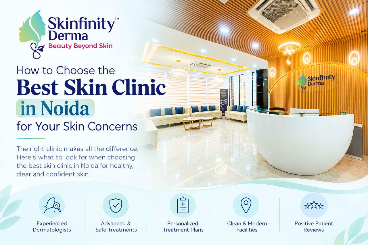 Noida, Health, Skin Clinic In Noida &ndash; Skinfinity Derma