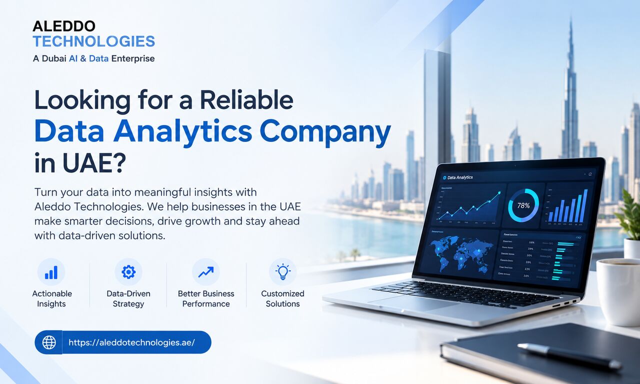Dubai, Business, Looking For A Reliable Data Analytics Company In UAE?