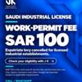 Saudi Industrial License &ndash; Work Permit Fee SAR 100