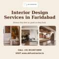 Interior Designer In Faridabad For Homes That Fit You