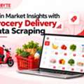 Gain Market Insights With Grocery Delivery Data Scraping