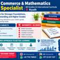 Commerce & Mathematics Specialist | All Grades & International Curricula | Riyadh