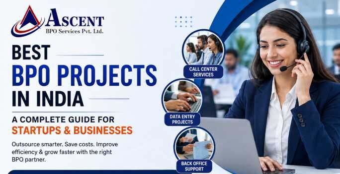 Noida, Business, BPO Projects &ndash; Reliable Business Process Outsourcing Solutions | Ascent BPO