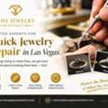 Fast Jewelry Repair In Las Vegas For Your Treasured Pieces